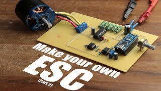 Make your own ESC || BLDC Motor Driver (Part 2)