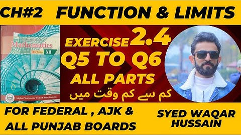 EX 2.4 Q5 to Q6 12th Math FBISE & KPK Sir Waqar Hussain