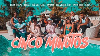 Cinco Minutos - Clipe Oficial