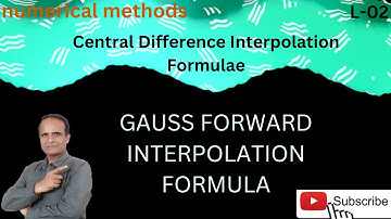 (video-42)Central Difference Interpolation Formulae/GAUSS FORWARD INTERPOLATION FORMULA