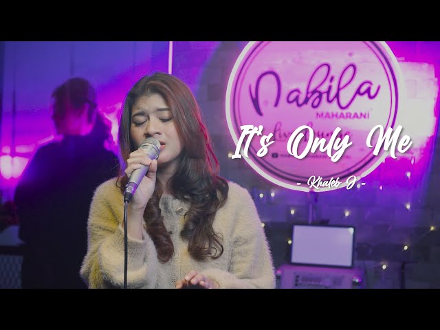 IT'S ONLY ME - KALEB J | Cover by Nabila Maharani class=