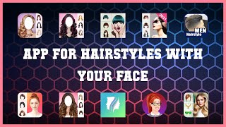 Best 10 App For Hairstyles With Your Face Android Apps screenshot 2