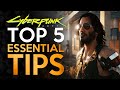 Top 5 Tips Every Player NEEDS to Know - Cyberpunk 2077