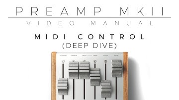 Preamp Mkii MIDI Control (Deep Dive)