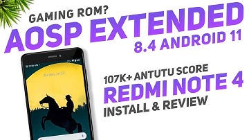 Redmi Note 4 | AOSP Extended 8.4 Rom | Android 11 | 107K+ Antutu | Gaming Rom? | Install & Review