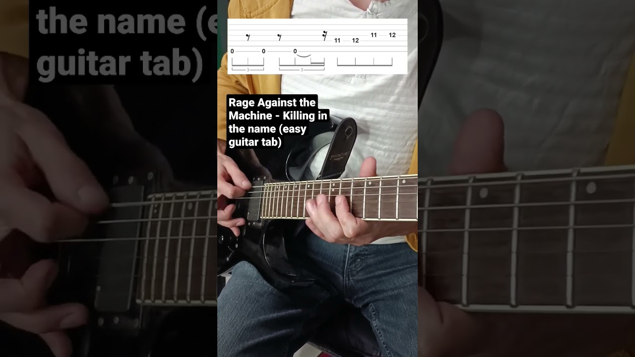 Killing in the name of (gitaar tab) — Rage Against the Machine