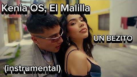 Kenia OS, El Malilla - Un Bezito (instrumental)