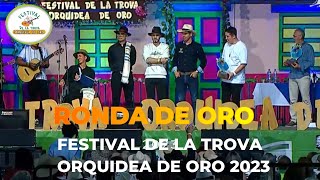 🤠RONDA DE ORO | 2023 | 🌺FESTIVAL DE LA TROVA \\