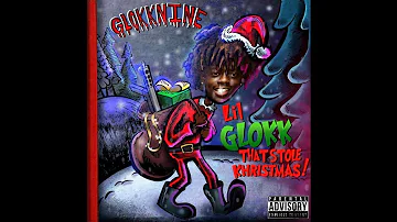 Glokknine - Gang (Lil Glokk That Stole Khristmas)