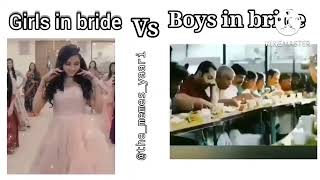 Girls vs boys in bride @thememesyaari8122 #meme #memes #funnyvideo