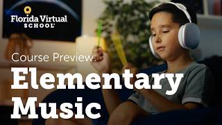 Elementary Music Course - Florida Virtual School