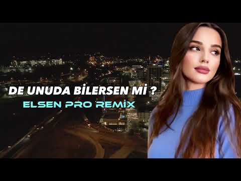 Elsen Pro - De Unuda Bilersenmi Məni 2023 Remix Cemile - Bir Xeyalam Ureyinde Qalasi