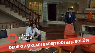 Dede O Aşıkları Barıştırdı 443. Bölüm