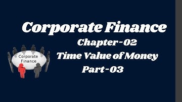 Time value of money for MBA || Finance Bangla tutorial part-3 || Finance With Farzana