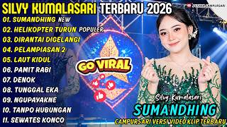 SUMANDHING - HELIKOPTER TURUN - SILVY KUMALASARI - PUSAKA CAMPURSARI VIRAL TERBARU 2026
