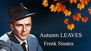 Autumn Leaves --  Frenk Sinatra (1956)God.