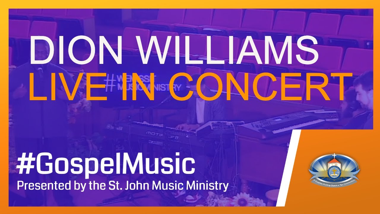 #GospelMusic Concert with St. John Band and Dion Williams