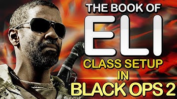 Black Ops 2 - "BOOK OF ELI" - The Blind Assassin - Custom Class Setup (Call of Duty) | Chaos