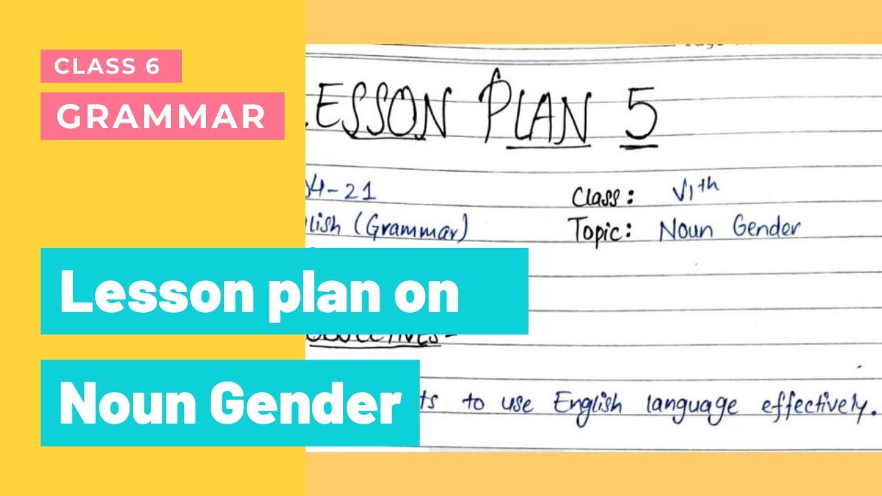 English Lesson Plan On Noun Gender Lesson On English Grammar With TLM english-lesson-plan-on-noun-gender-lesson-on-english-grammar-with-tlm