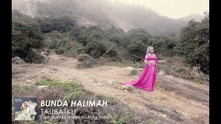 Bunda Halimah - Taubatku (Official Video)