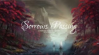 Video thumbnail of "Sorrows Passing - Sad Orchestral Music"