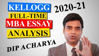 Kellogg Full Time MBA 2020-21 Application Essay Analysis and Tips