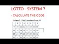 How to calculate the odds of winning lotto with system 7  step by step instructions  tutorial