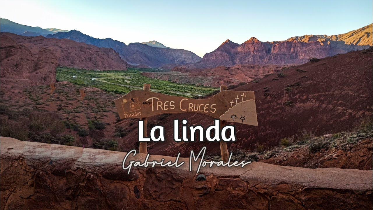 La linda - Gabriel Morales | Letra | Zamba La linda - Gabriel Morales | Letra | Zamba