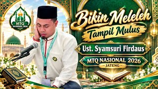 Syamsuri Firdaus (DKI Jakarta) Adult Quran Recitation || National MTQ 2026 in Central Java