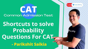 Shortcuts to solve Probability Questions For CAT and other competetive exams | Parikshit Saikia