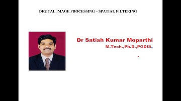 DIGITAL IMAGE PROCESSING - SPATIAL FILTERING