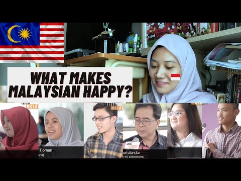 WHAT MAKES YOU (MALAYSIAN) HAPPY? 