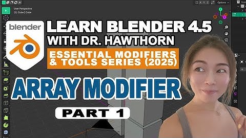 Blender 4.5 Array Modifier Tutorial | Part 1 with Dr. Hawthorn