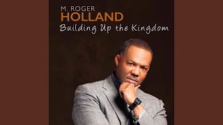 Video thumbnail of "M. Roger Holland II - Worthy God"