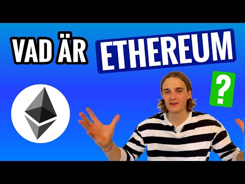 VAD ÄR ETHEREUM? Enklaste förklaringen av ETHEREUM på svenska [För Svenskar, 2021]