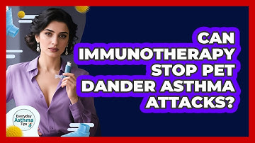 Can Immunotherapy Stop Pet Dander Asthma Attacks? - Everyday Asthma Tips