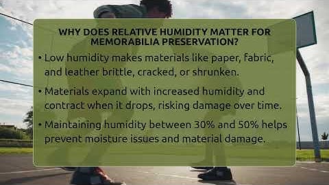 Why Does Relative Humidity Matter For Memorabilia Preservation? - The Memorabilia Zone