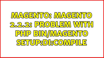 Magento: Magento 2.2.2: problem with php bin/magento setup:di:compile