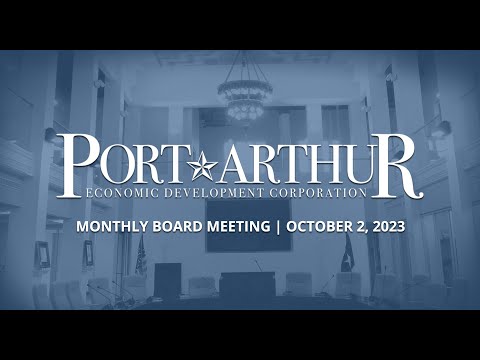 Port Arthur EDC | October 2, 2023 Meeting