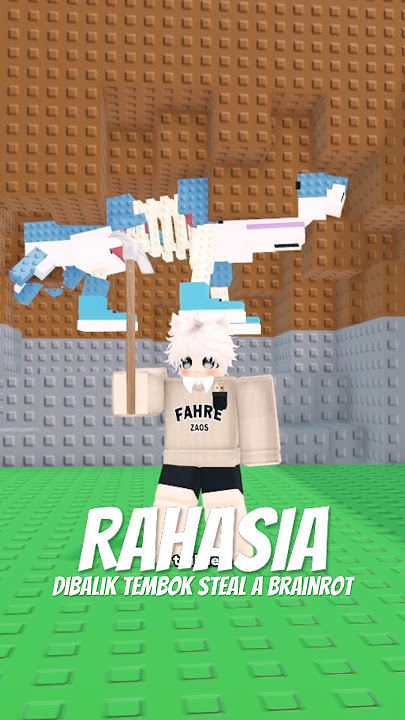 Rahasia dibalik tembok Steal a Brainrot Roblox 😱
