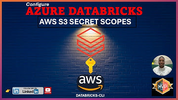 Configure Databricks Secret Scopes for AWS S3