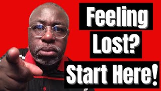 "Feeling Lost? The One Question Every Man Must Answer to Discover Identity And Purpose"