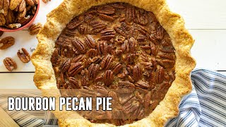 How to Make Bourbon Pecan Pie | HOMEMADE CRUST