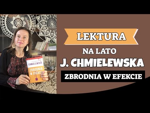 Lektura na lato Kryminał Joanny Chmielewskiej Zbrodnia w Efekcie