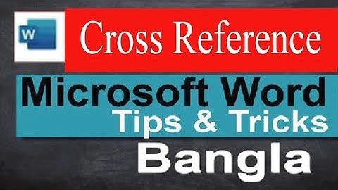 Cross Reference in Microsoft Word In Bangla Tutorial