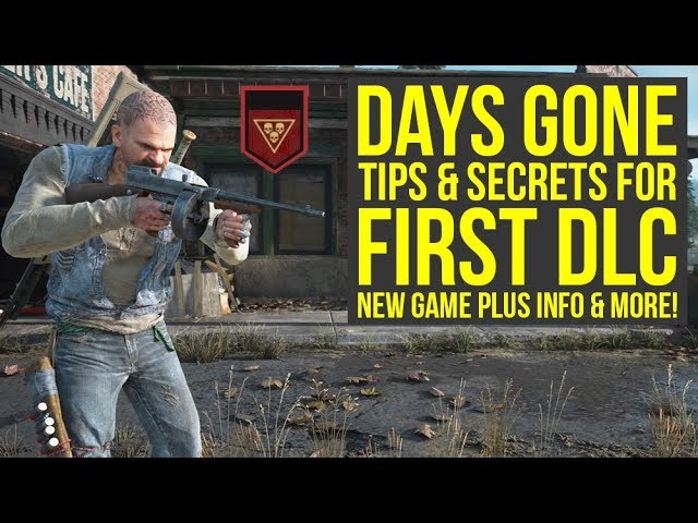 Things Days Gone Doesn't Tell You - Tips and Tricks - Days Gone