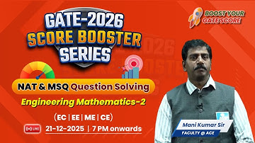 GATE 2026: Engineering Mathematics-2 | Score Booster Series | NAT & MSQ Question Solving |ACE Online
