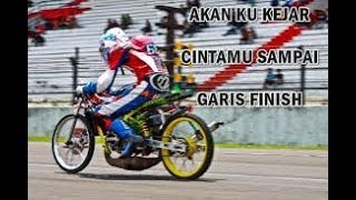 Inilah!!! Kata Kata Cinta Anak Racing Drag Balap Motor