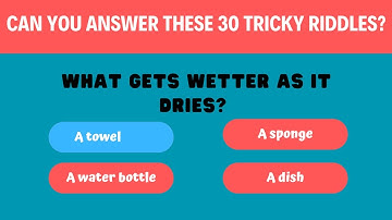 Can You Answer These 30 Tricky Riddles? Riddle Quiz with Answers