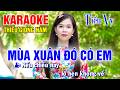 MÙA XUÂN ĐÓ CÓ EM ➤ Song Ca Cùng Tiểu Vy ➤ Karaoke Thiếu Giọng Nam ➤ KARAOKE SONG CÙNG CA SĨ